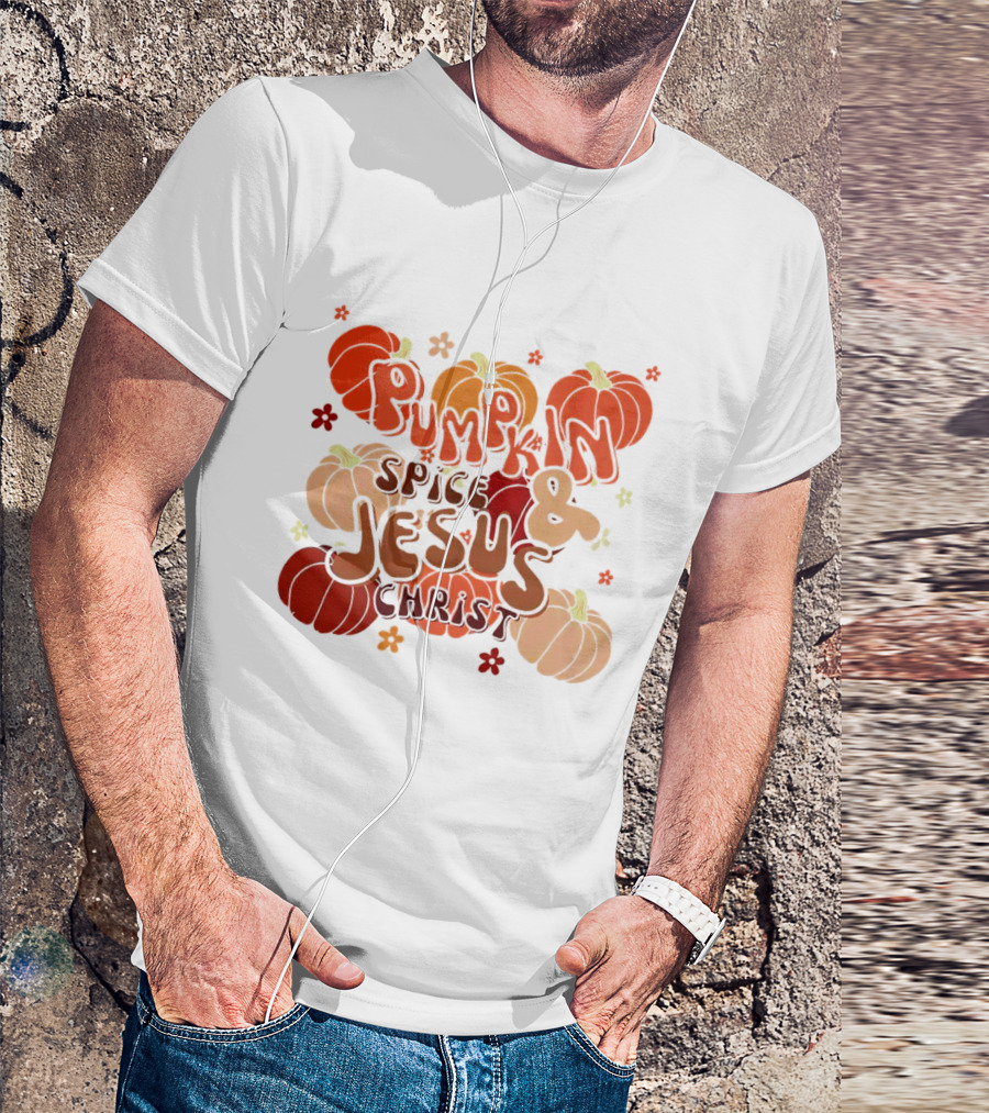 Pumpkin Spice And Jesus Christ Surrounded By Autumn Pumpkins T-Shirt
