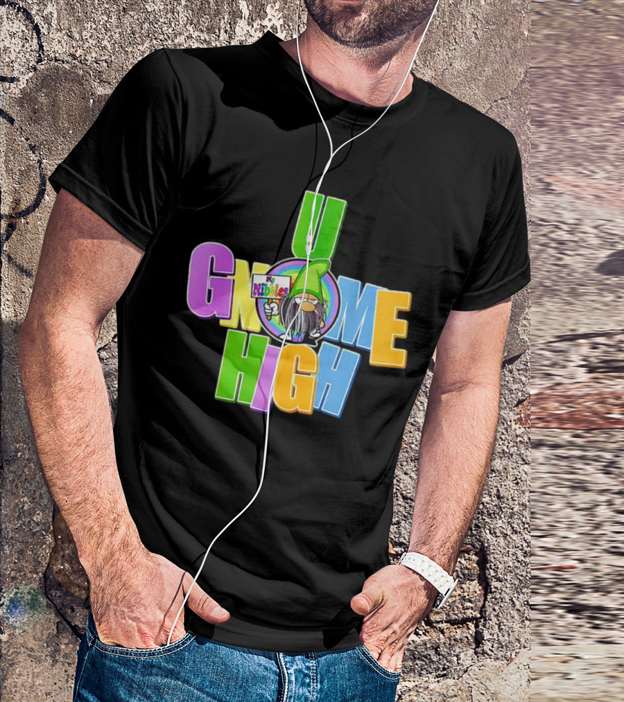 U Gnome High By Nibalee T-Shirt
