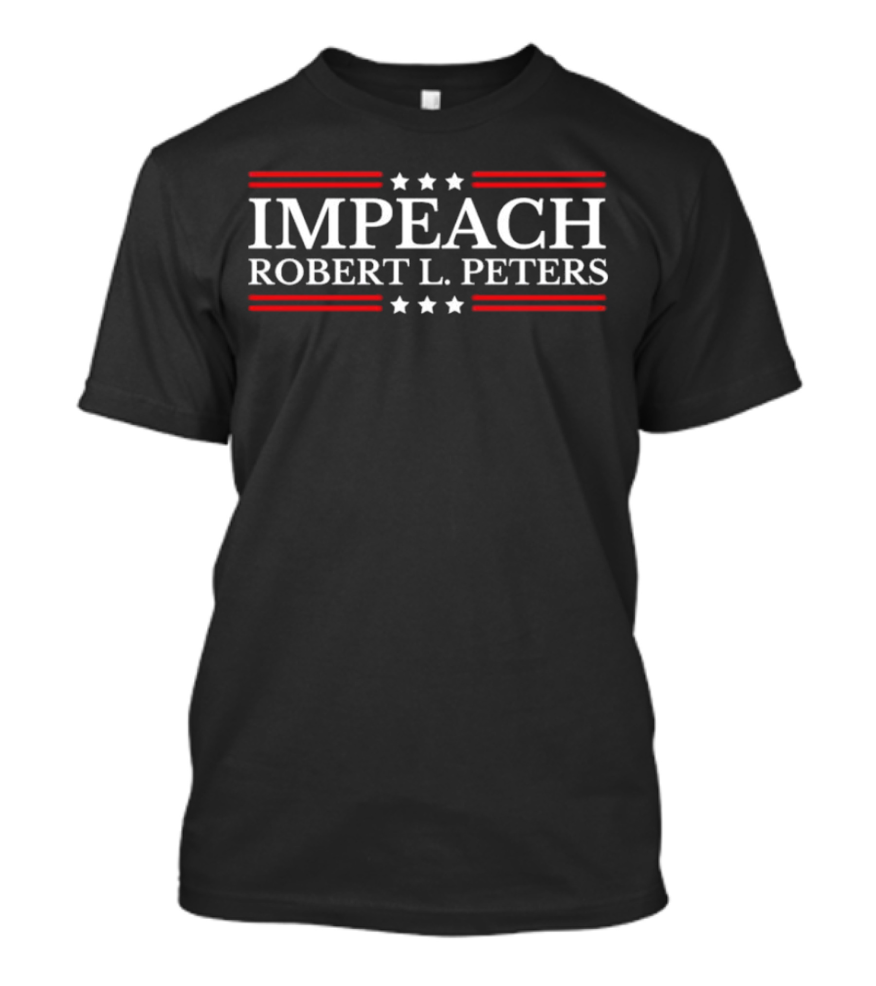 Impeach Robert L Peters Anti Biden Political T-Shirt
