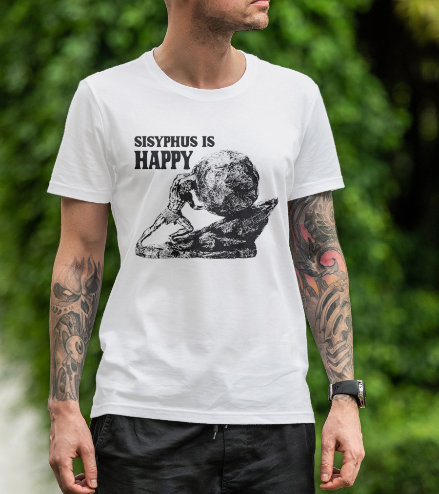 Sisyphus Is Happy Mythical Boulder Push Scene T-Shirt