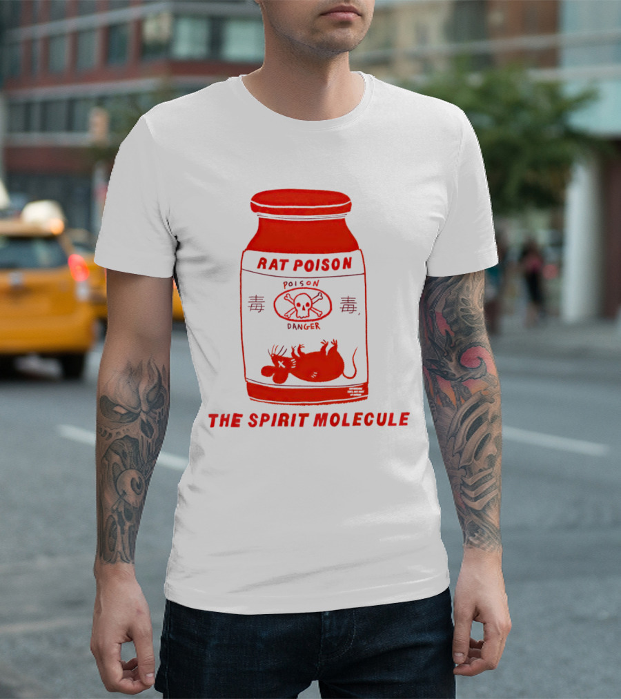 RAT POISON THE SPIRIT MOLECULE POISON DANGER SKULL CROSSBONES Rat T-Shirt