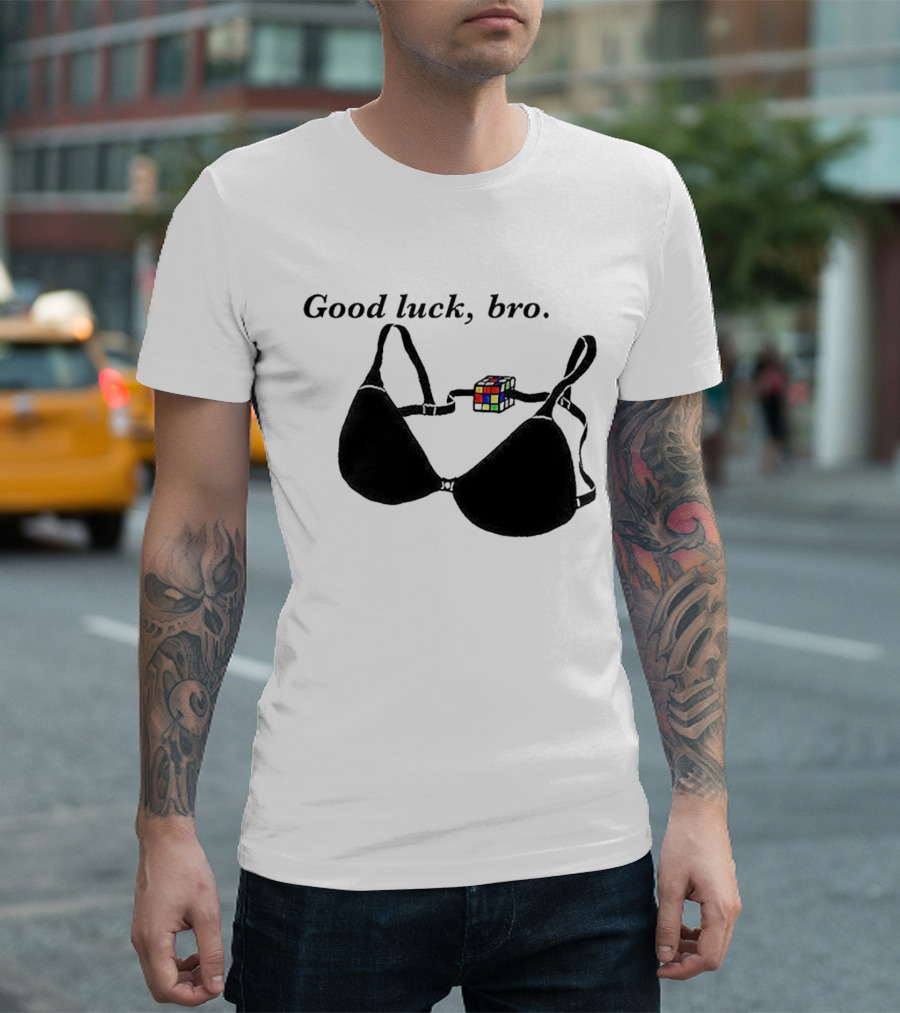 Good Luck Bro Rubik's Cube Bra T-Shirt