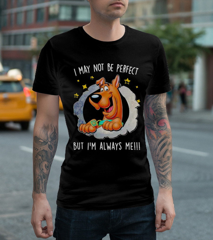 ScoobyDoo I May Not Be Perfect But I'm Always Me with Stars and Confident Pose T-Shirt