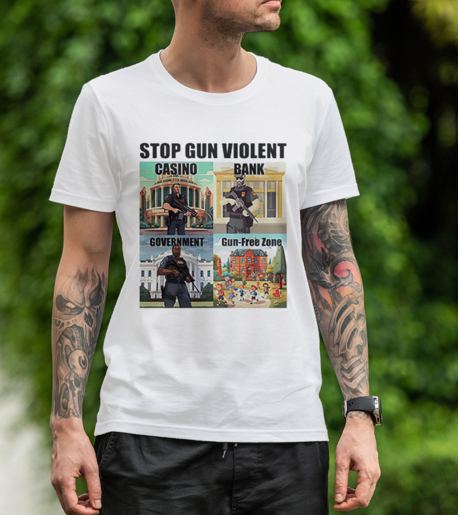 Stop Gun Violent Casino Bank Government Gun-Free Zone T-Shirt