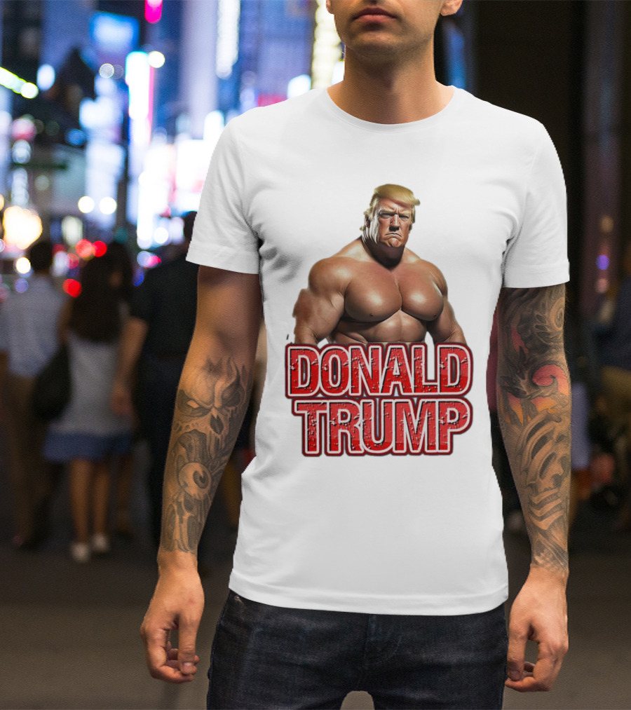 Buff Donald Trump Bodybuilder T-Shirt