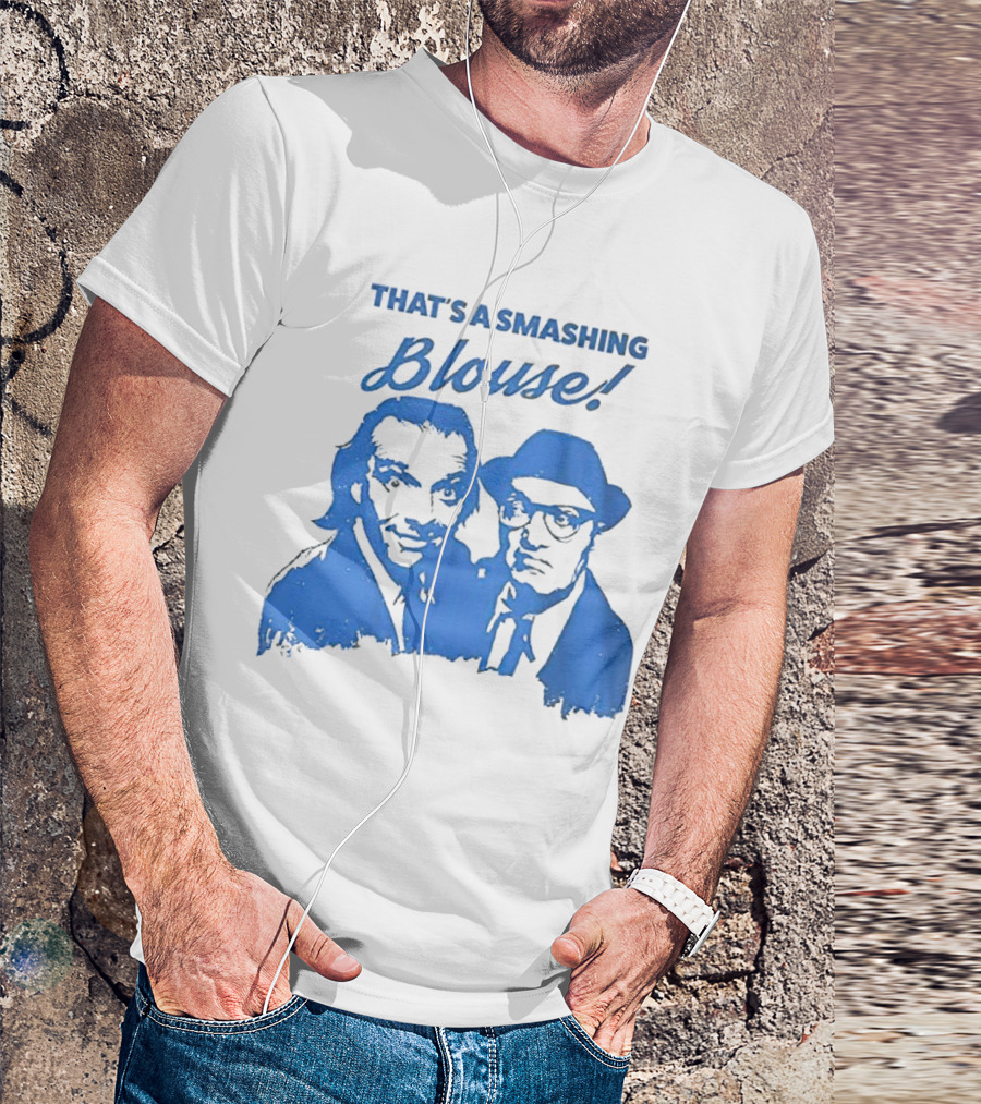 That’s A Smashing Blouse T-Shirt