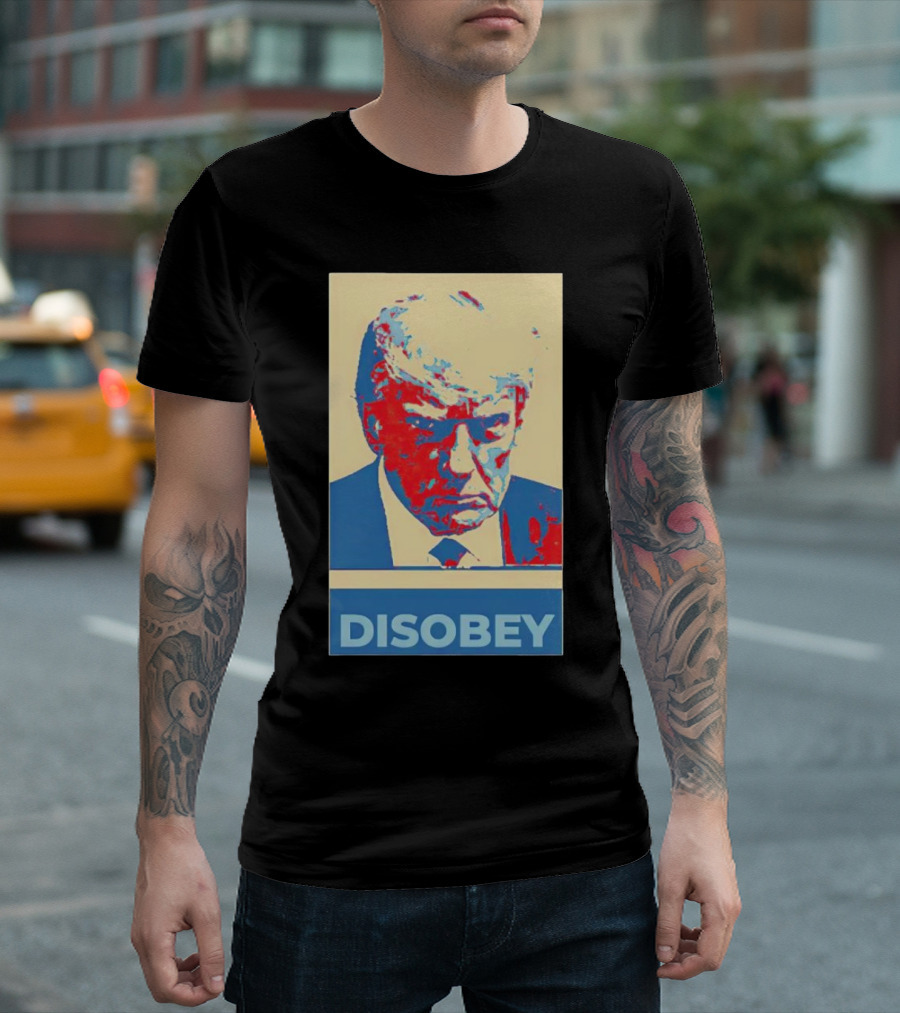 Disobey Donald Trump Hope T-Shirt