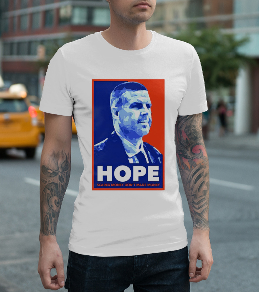 HOPE Billy Napier Scared Money Don't Make Money T-Shirt
