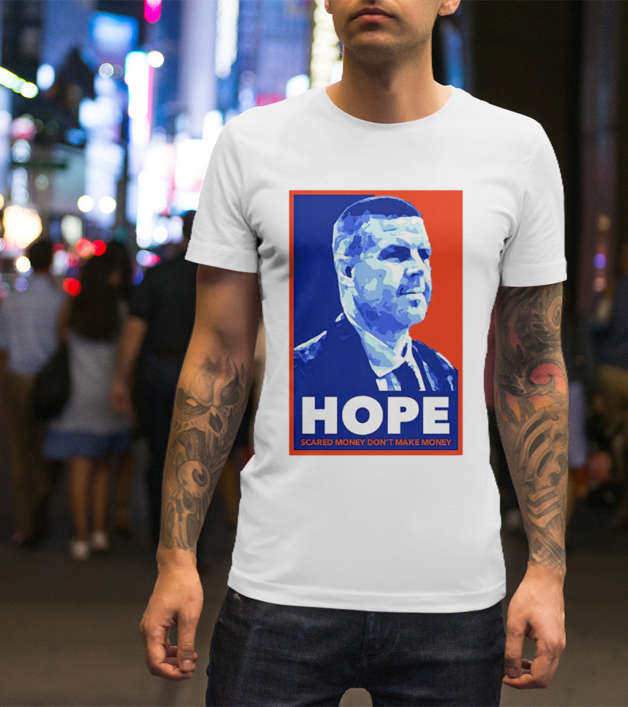 HOPE Billy Napier Scared Money Don't Make Money T-Shirt