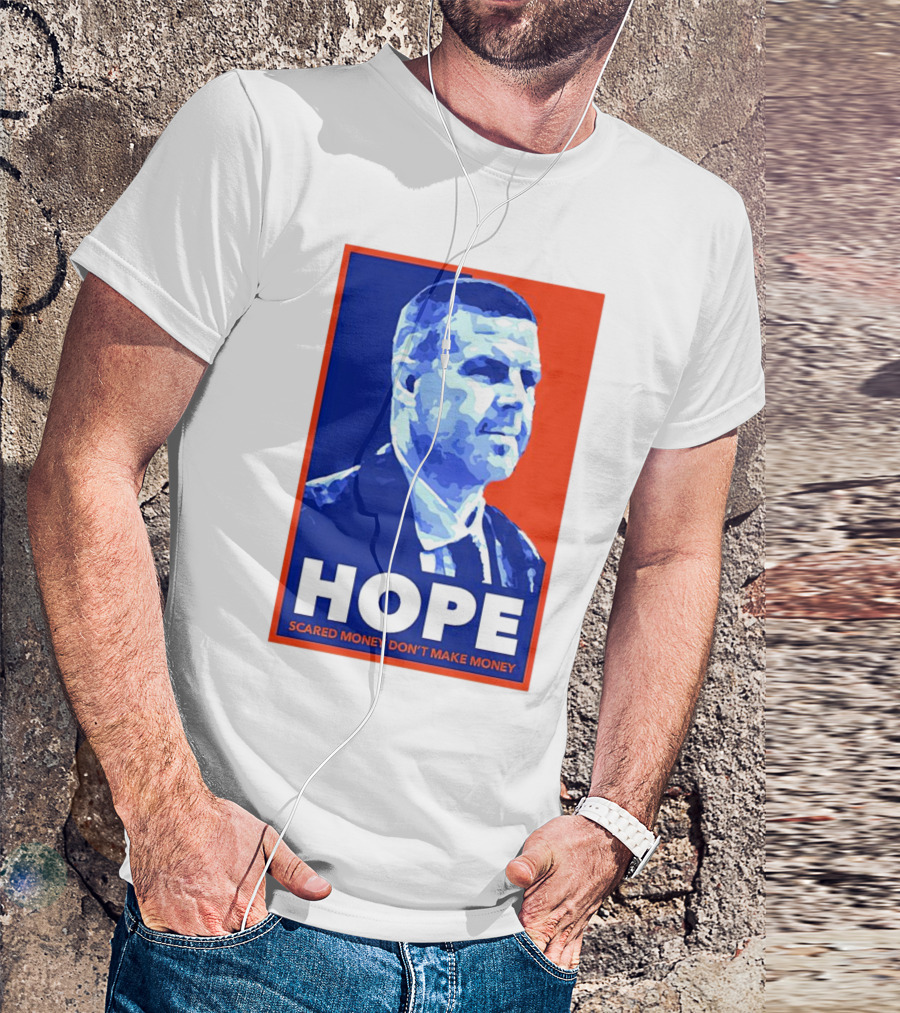 HOPE Billy Napier Scared Money Don't Make Money T-Shirt
