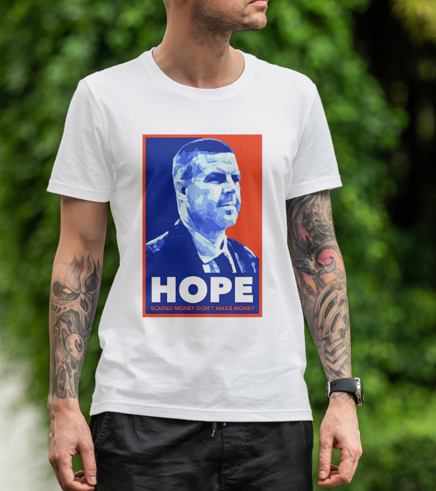 HOPE Billy Napier Scared Money Don't Make Money T-Shirt