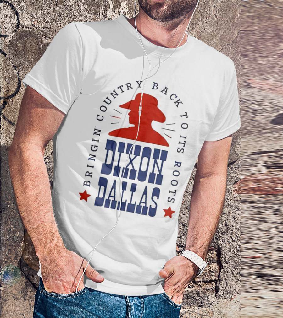 Dixon Dallas Bringin' Country Back To Its Roots Red Cowboy Hat T-Shirt