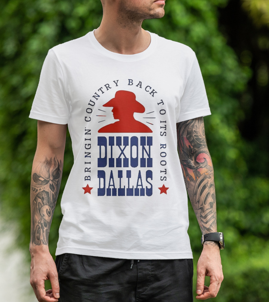 Dixon Dallas Bringin' Country Back To Its Roots Red Cowboy Hat T-Shirt