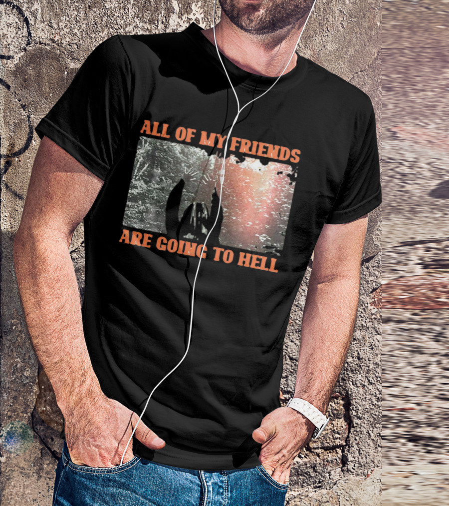 Reverend Kristin Michael Hayter All Of My Friends Are Going To Hell Text T-Shirt