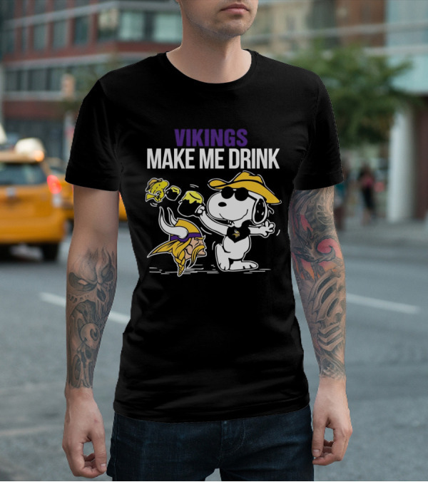 Vikings Snoopy Make Me Drink Fun T-Shirt