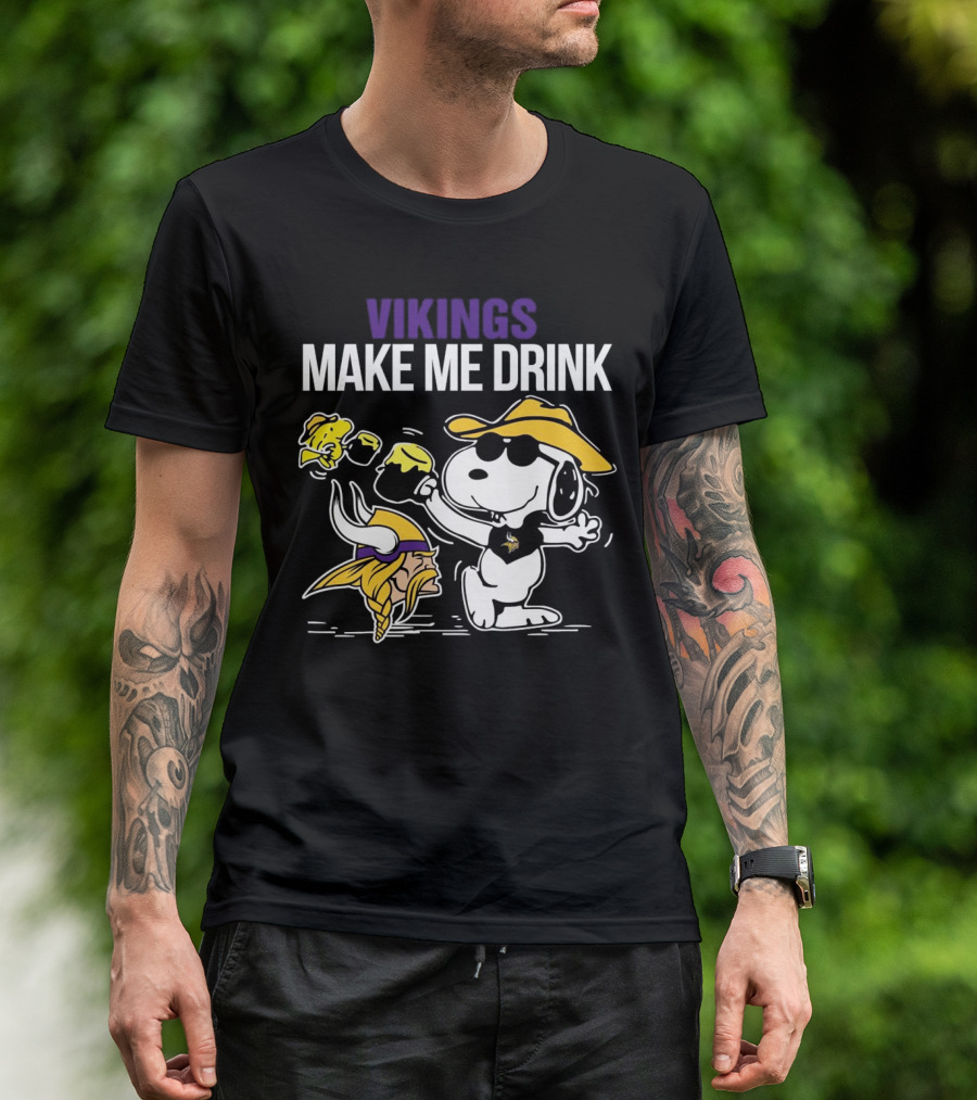 Vikings Snoopy Make Me Drink Fun T-Shirt