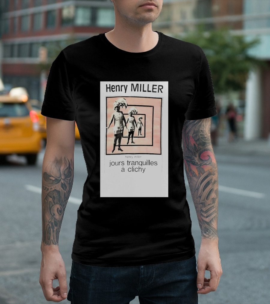 Henry Miller Jours Tranquilles à Clichy Repeating Figures T-Shirt
