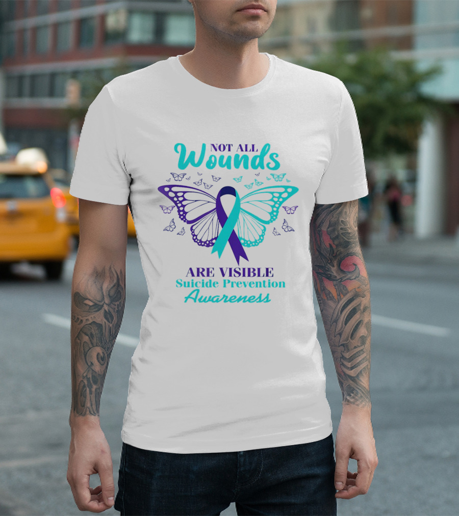 Not All Wounds Are Visible Suicide Prevention Awareness Butterfly T-Shirt