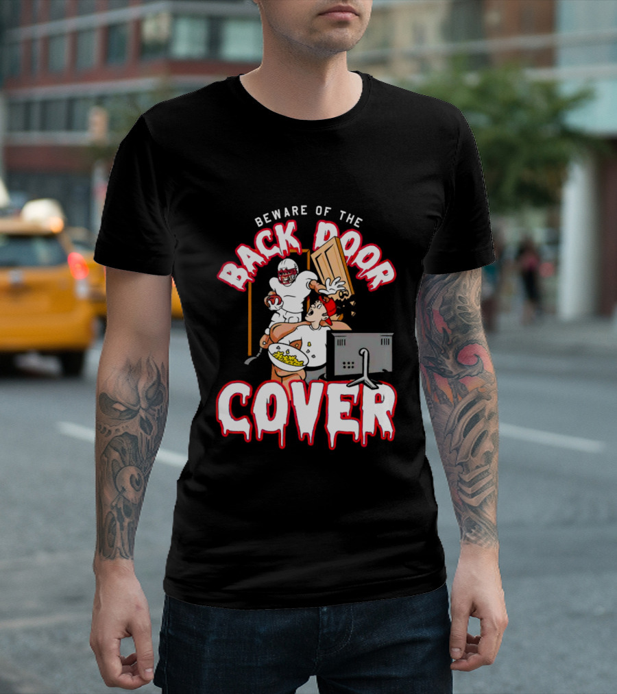 Beware Of The Back Door Cover Football Surprise Gaming Scene T-Shirt