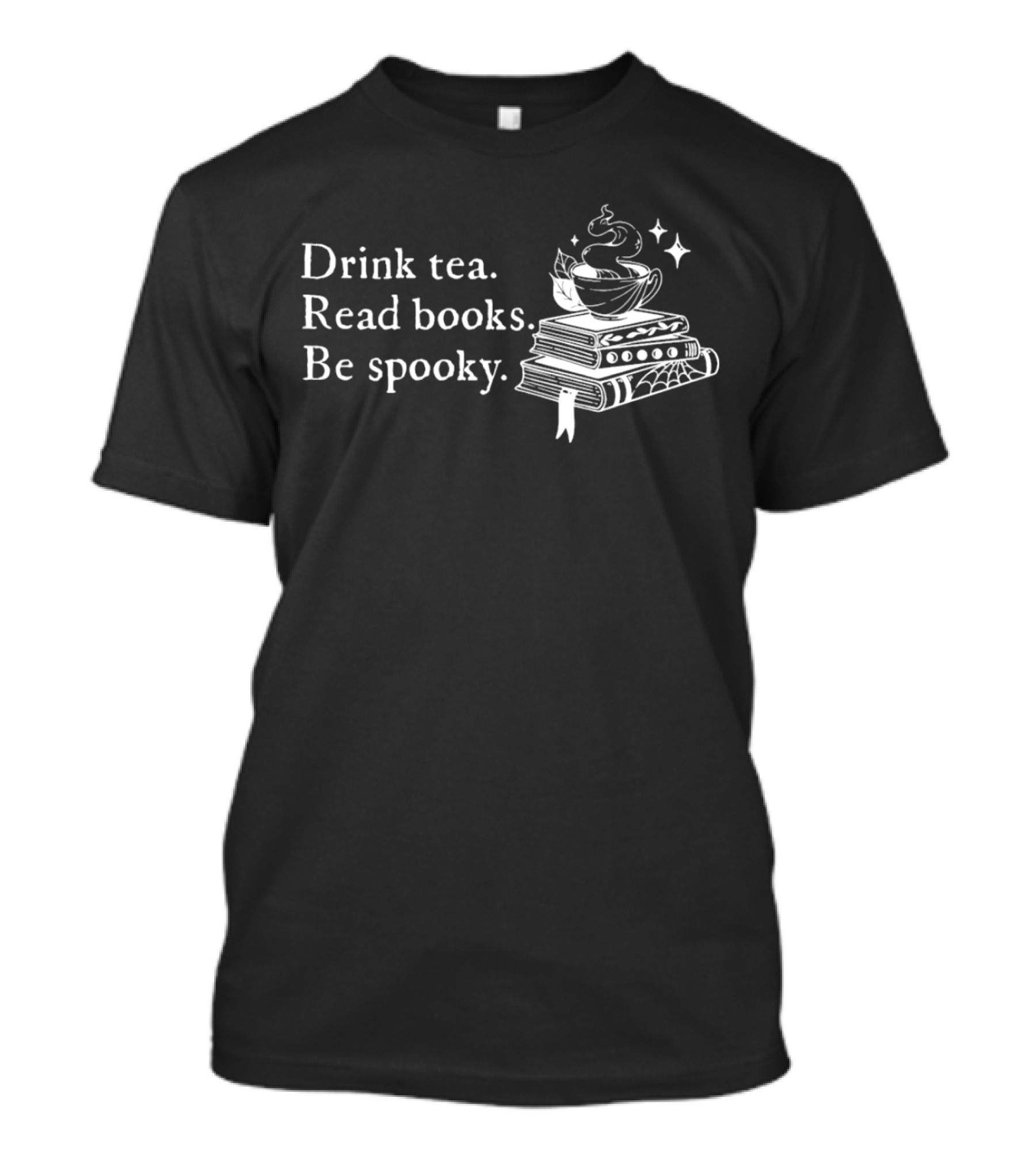 Drink Tea Read Books Be Spooky Witchy Vibes Halloween Aesthetic T-Shirt