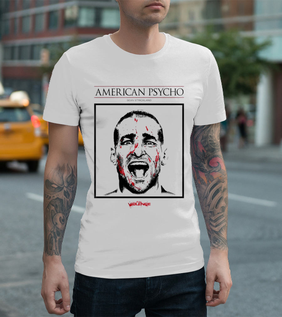 American Psycho Sean Strickland Face Violence T-Shirt