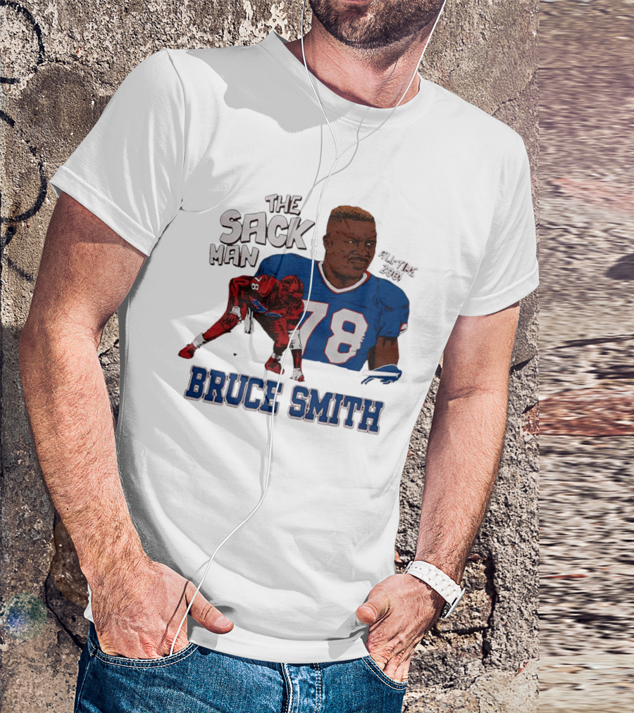 The Sack Man 78 Bruce Smith Buffalo Bills All Time 200 Career Sacks T-Shirt