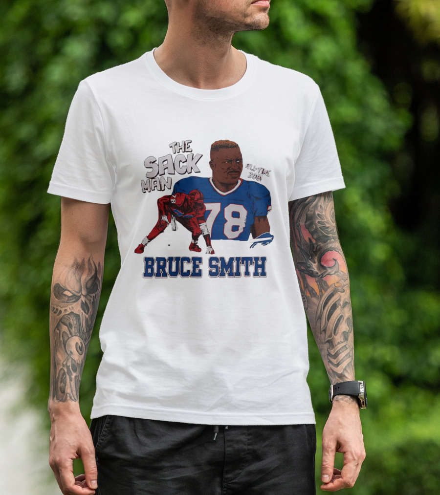 The Sack Man 78 Bruce Smith Buffalo Bills All Time 200 Career Sacks T-Shirt