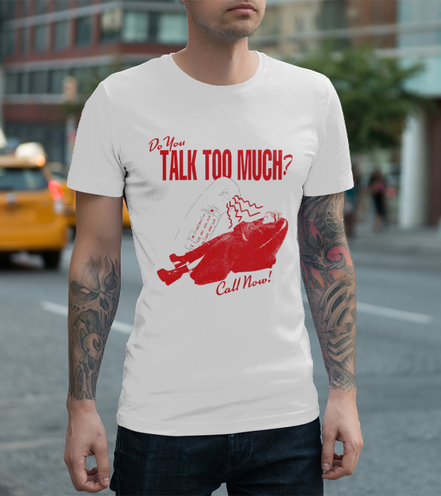 Do You Talk Too Much Call Now Retro Phone And Reclining Figure T-Shirt