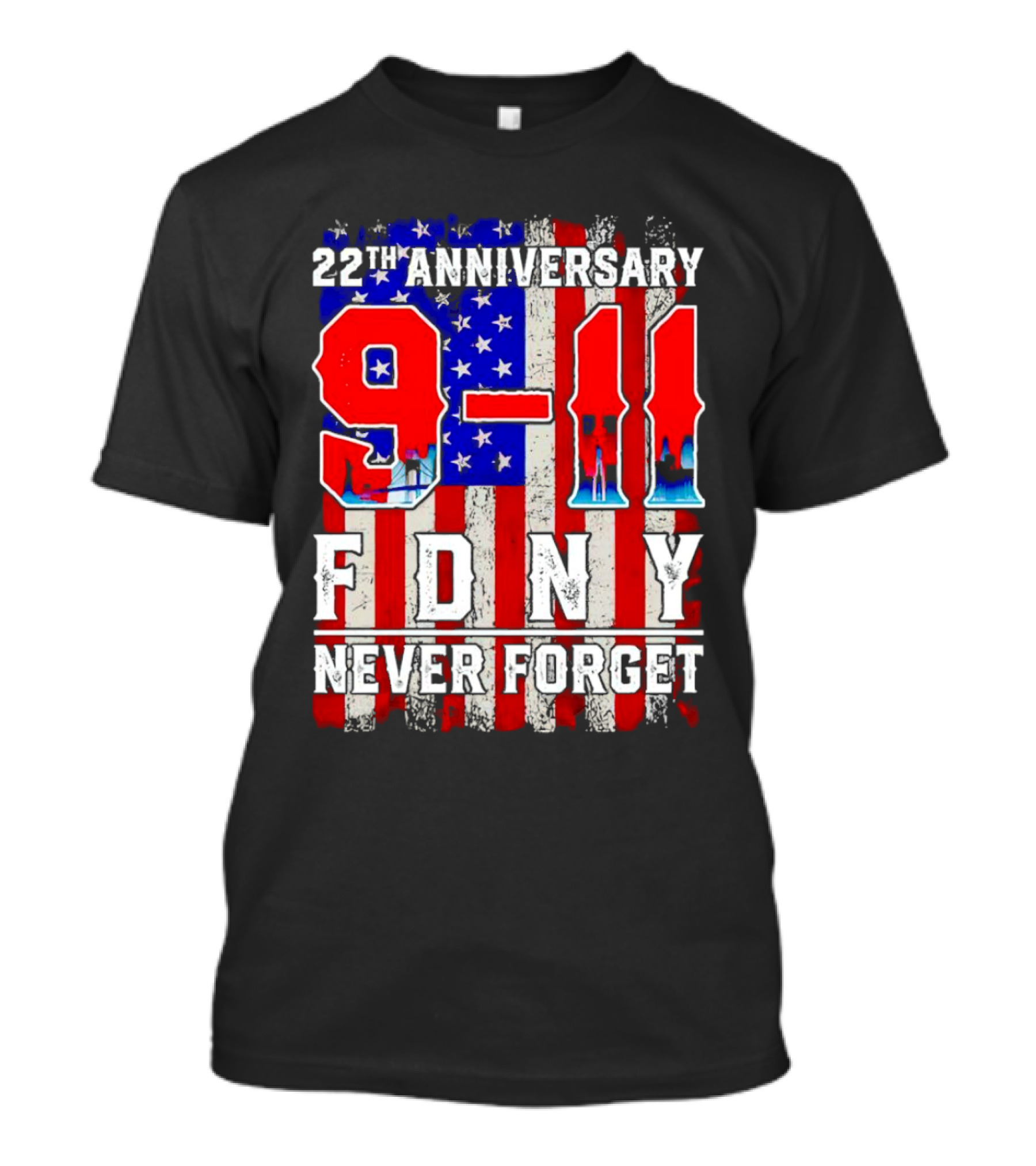 22nd Anniversary 9-11 FDNY Never Forget T-Shirt