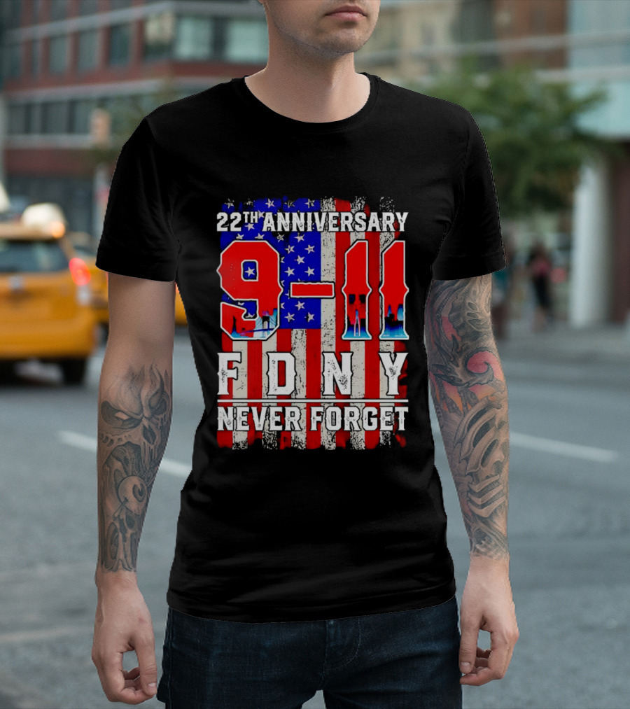 22nd Anniversary 9-11 FDNY Never Forget T-Shirt