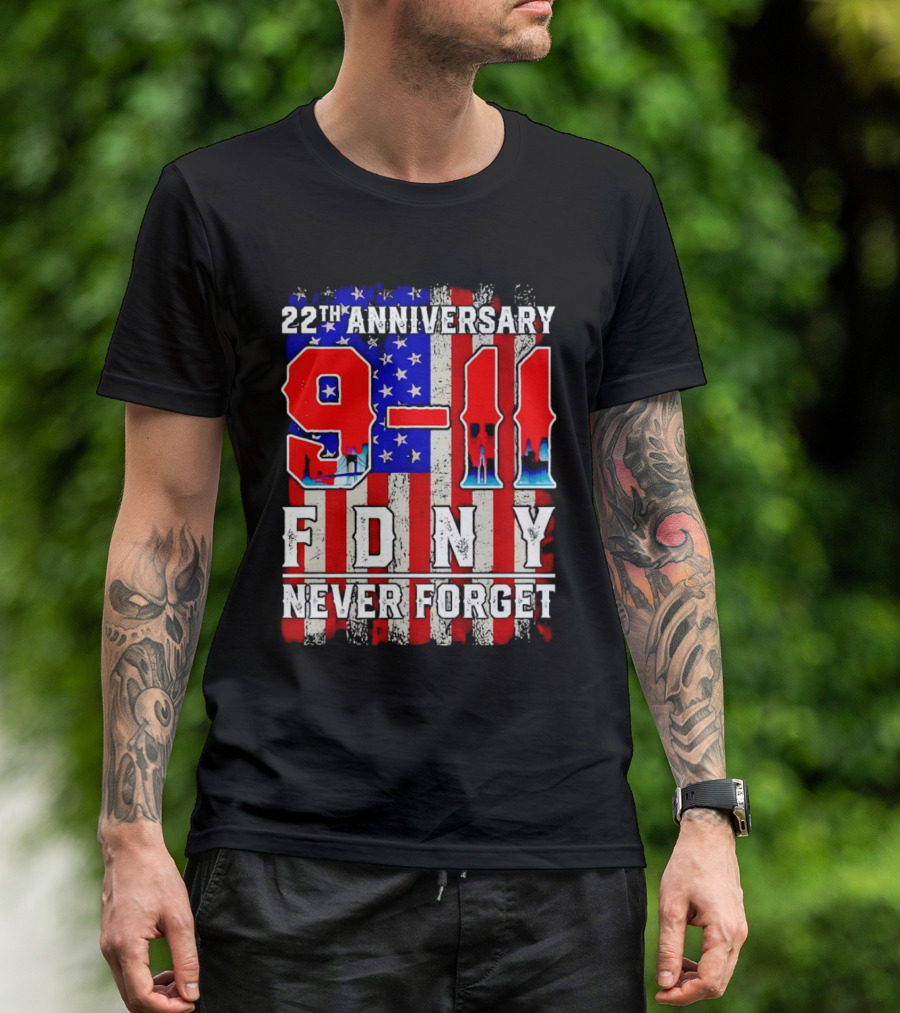22nd Anniversary 9-11 FDNY Never Forget T-Shirt