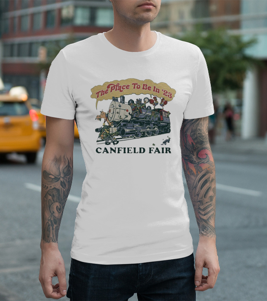 The Place to Be in '23 Canfield Fair Train with Animals T-Shirt