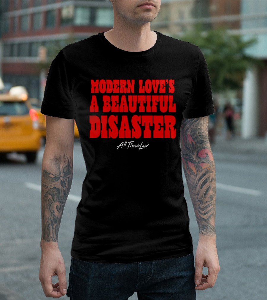 Modern Love’s A Beautiful Disaster All Time Low T-Shirt
