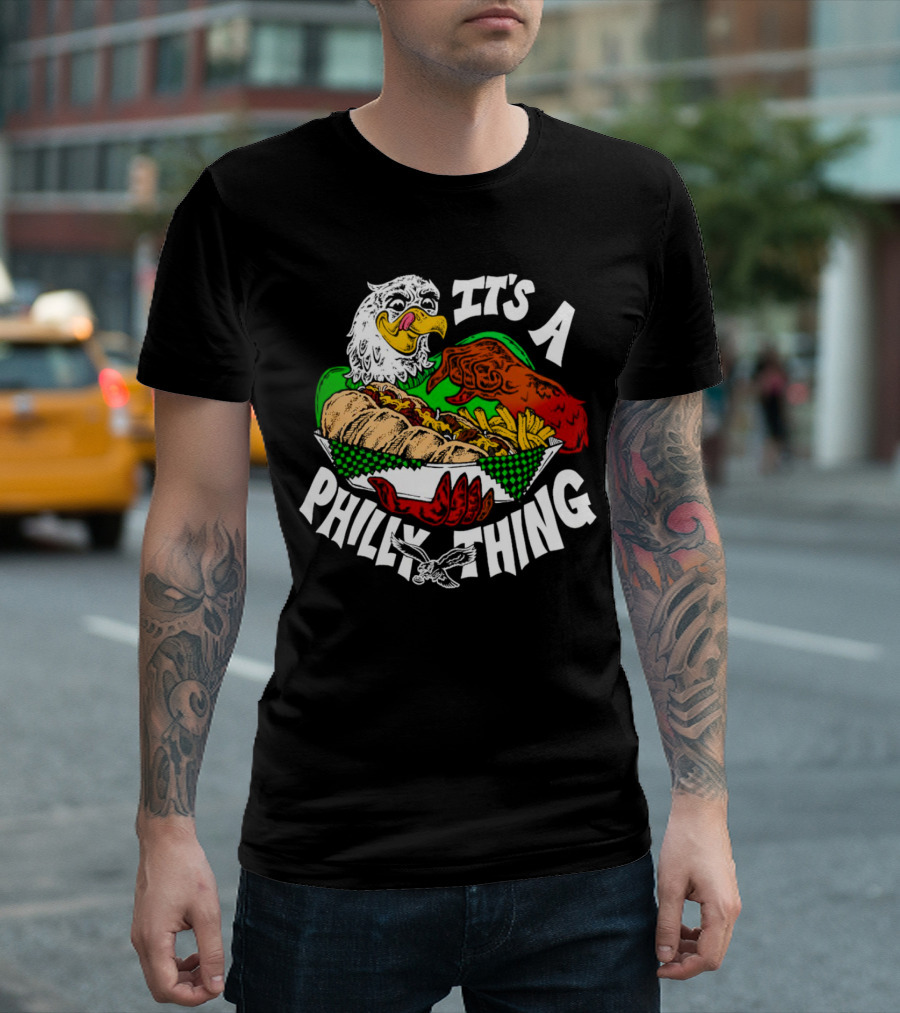It's a Philly Thing Philadelphia Eagles Sandwich Eagle T-Shirt