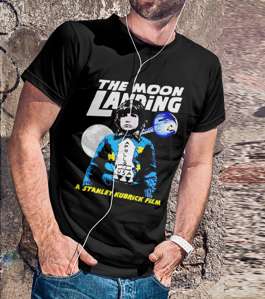 The Moon Landing Apollo USA A Stanley Kubrick Film T-Shirt