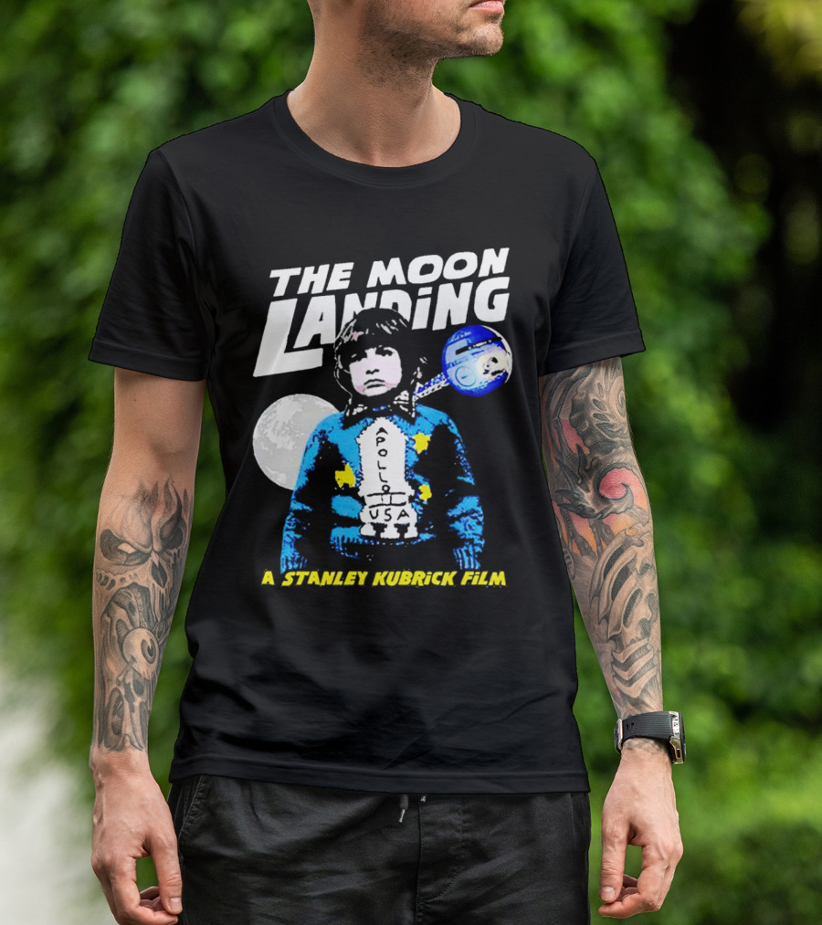 The Moon Landing Apollo USA A Stanley Kubrick Film T-Shirt