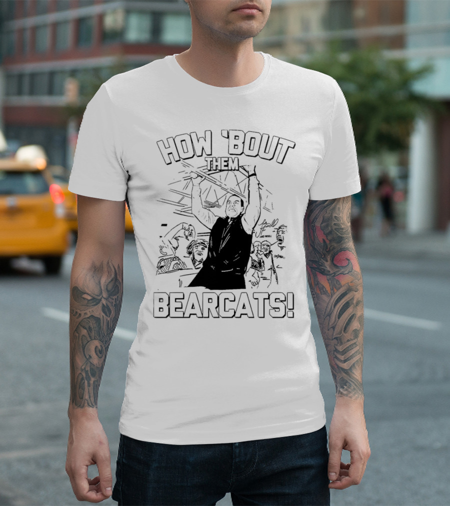 How 'Bout Them Bearcats Luke Fickell Cincinnati Coach Celebrates Victory T-Shirt