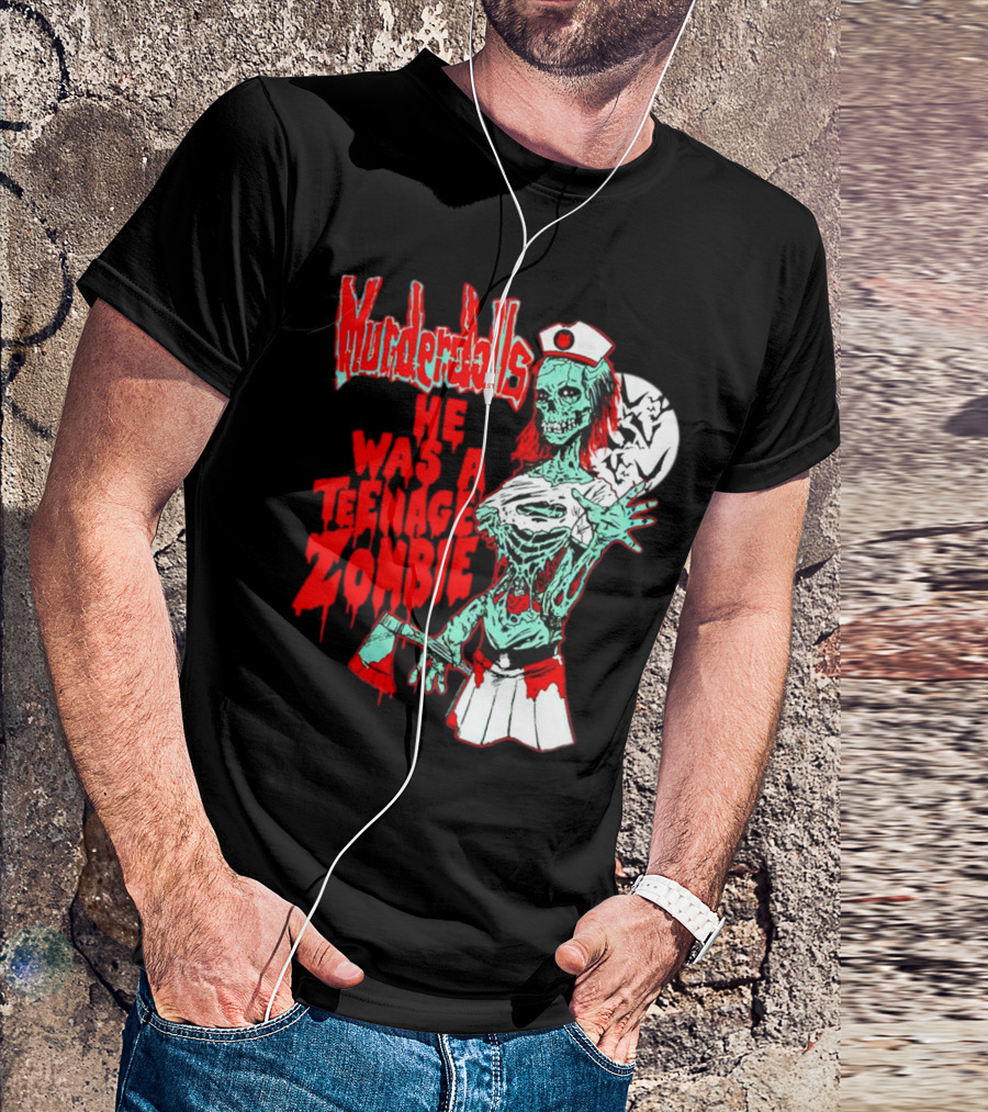 Murderdolls He Was A Teenage Zombie Nurse With Axe And Moon T-Shirt