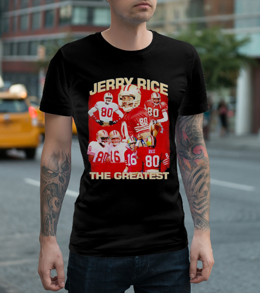 Jerry Rice The Greatest San Francisco 49ers Number 80 Legend T-Shirt