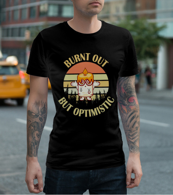 Burnt Out But Optimistic Vintage Candle Cartoon Forest Sunset T-Shirt