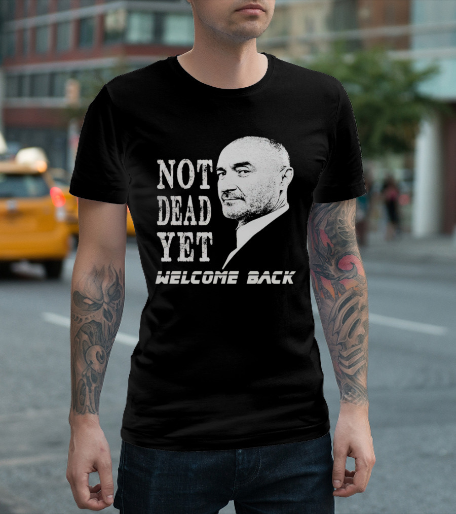 Not Dead Yet Welcome Back Phil Collins T-Shirt