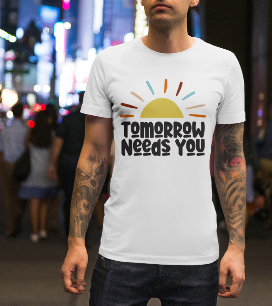 Tomorrow Needs You Sunburst T-Shirt