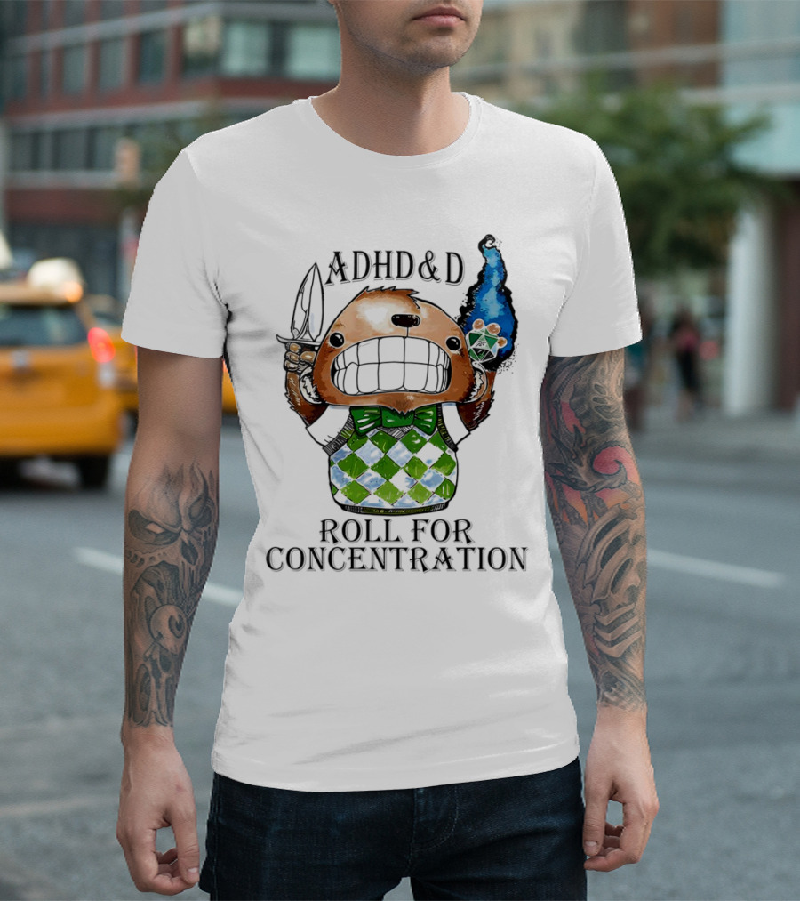 ADHD&D Roll For Concentration T-Shirt