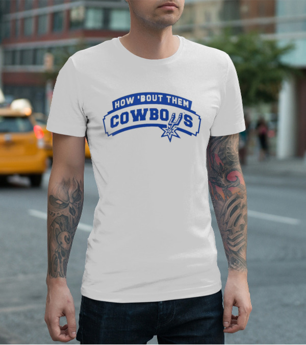 HOW 'BOUT THEM COWBOYS SPURS T-Shirt