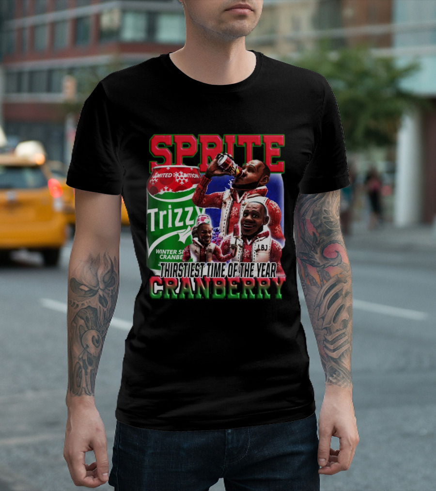 Sprite Cranberry Winter Spiced Trizzy Thirstiest Time of the Year T-Shirt