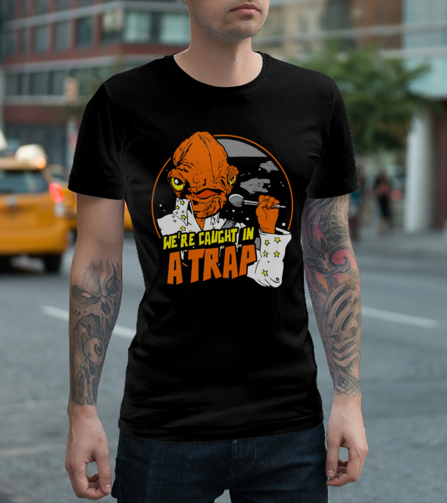 We’re Caught in a Trap Admiral Ackbar Elvis Mashup T-Shirt