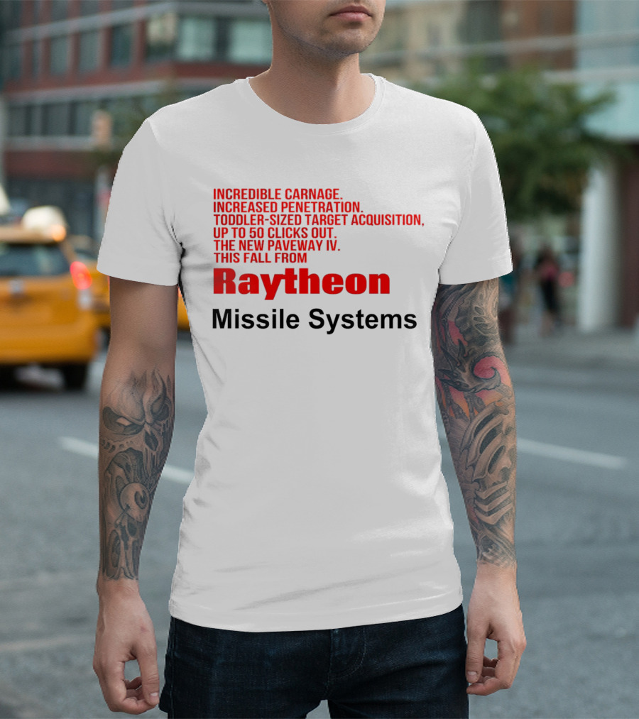 Incredible Carnage Increased Penetration Toddler-Sized Target Acquisition Up To 50 Clicks Out The New Paveway IV This Fall From Raytheon Missile Systems T-Shirt