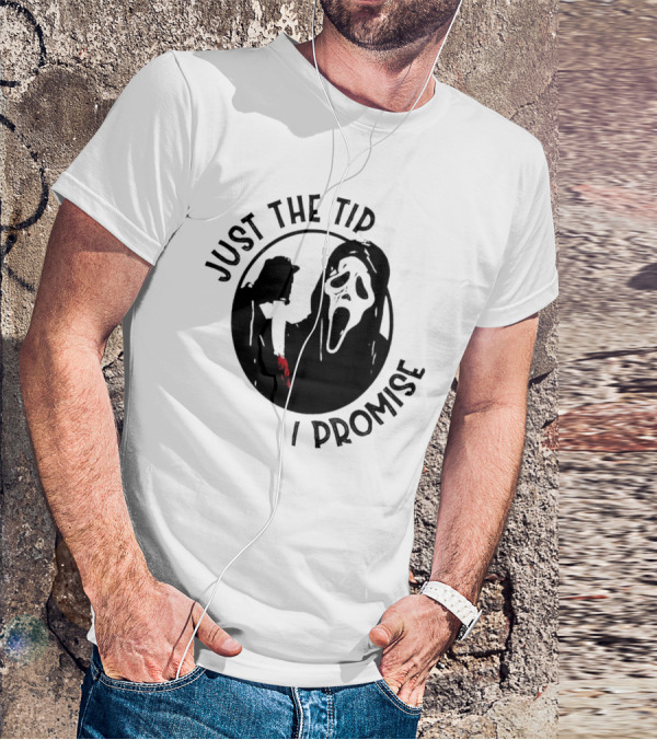 Ghostface Just The Tip I Promise Halloween Horror Movie Scream Mask T-Shirt