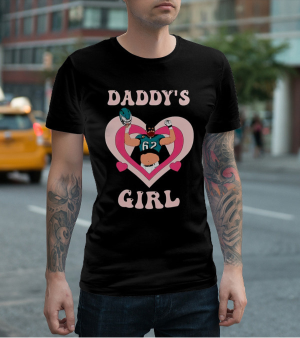 Daddy’s Girl 62 Philadelphia Eagles Football Player In Heart T-Shirt