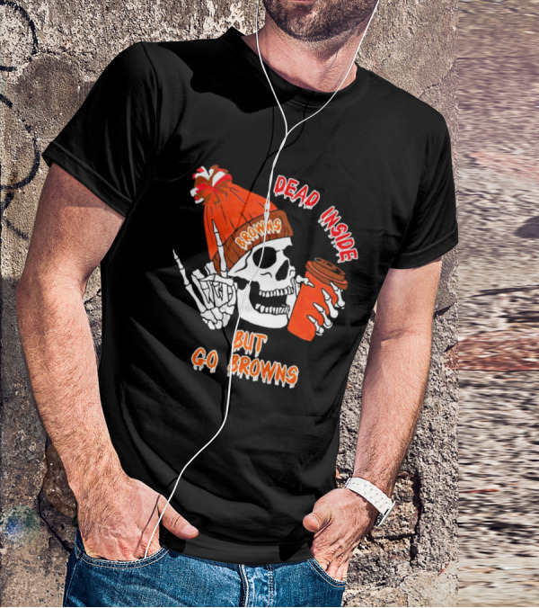 Dead Inside But Go Browns Skeleton With Coffee And Beanie T-Shirt